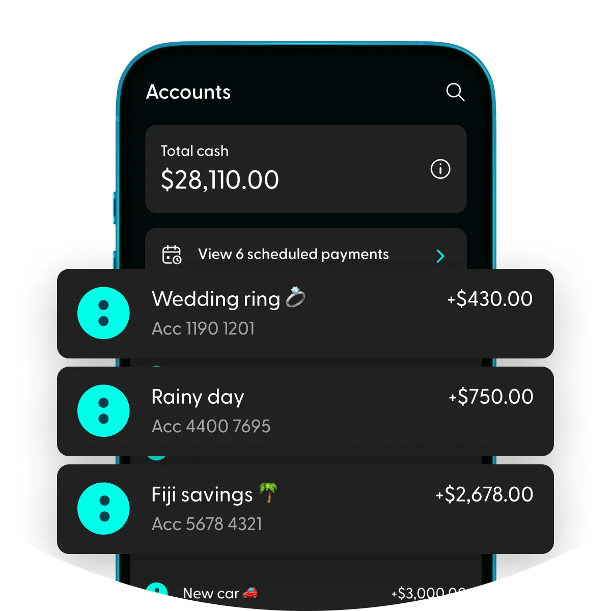 Create up to 10 Save accounts for big and small goals
